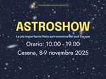 Astroshow Cesena 2025 – Una giornata indimenticabile per gli appassionati del cielo!